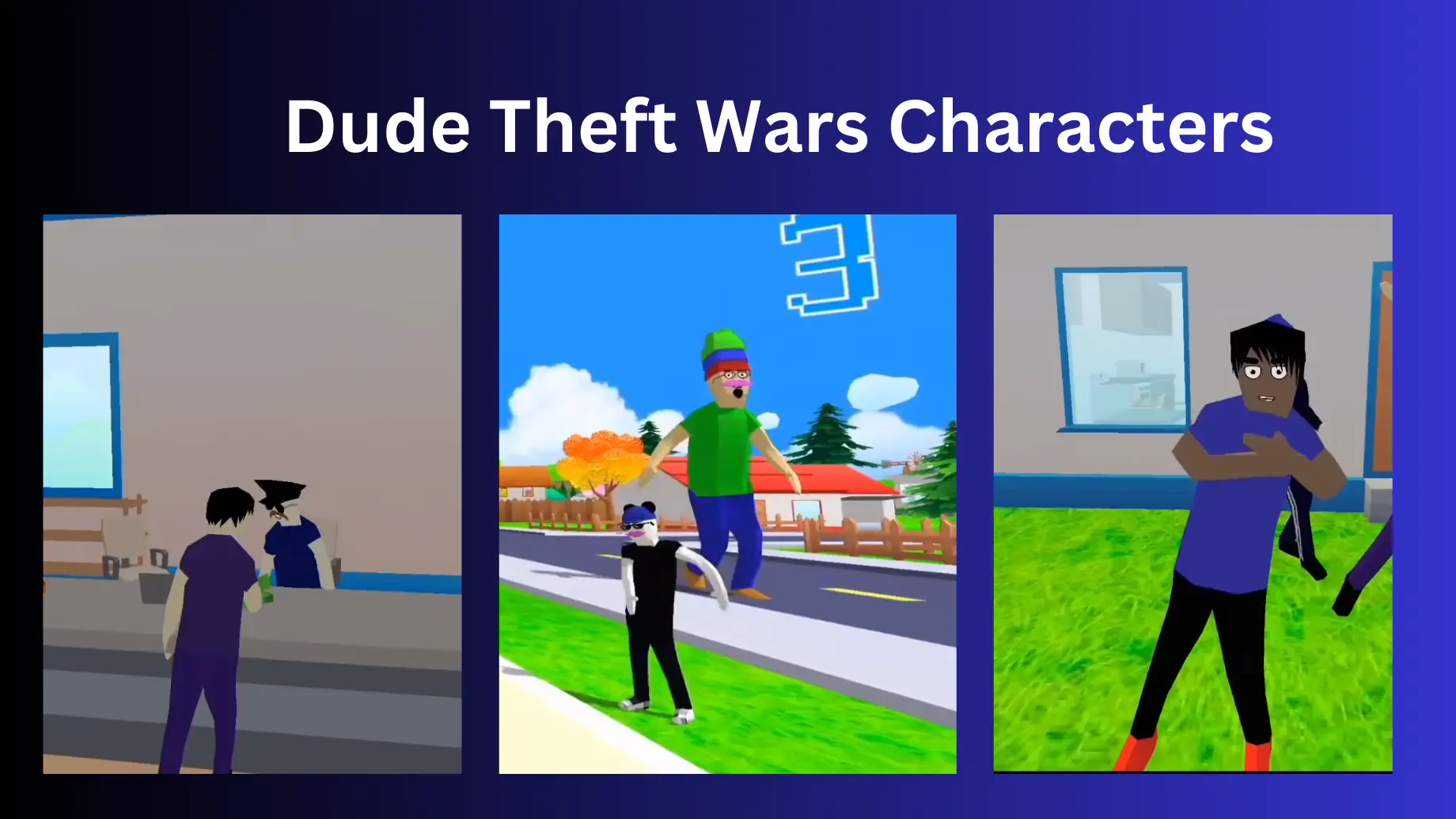 Dude Theft Wars Characters